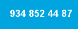 934 852 44 87